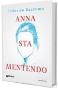 Anna sta mentendo