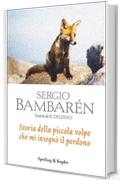 Storia della piccola volpe che mi insegnò il perdono