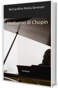 Notturno di Chopin: romanzo