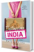 Destinazione: India (Lonely Hearts Travel Club Vol. 2)