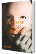 Le Terre degli Inganni: (L'Occhio del Veggente - Vol. II)