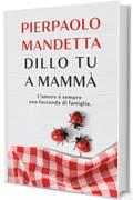 Dillo tu a mammà: L'amore è sempre una faccenda di famiglia.