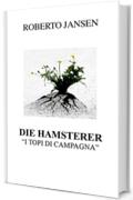 I Topi di Campagna: Die Hamsterer