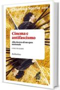 Cinema e Storia 2015: Cinema e antifascismo:  alla ricerca di un epos nazionale