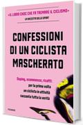 Confessioni di un ciclista mascherato