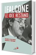 Giovanni Falcone: Le idee restano