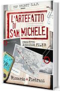 L'Artefatto di San Michele: Progetto Abduction file 3