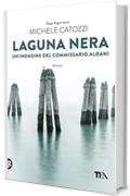 Laguna nera: Un'indagine del commissario Aldani