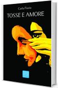 Tosse e amore