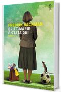 Britt-Marie è stata qui