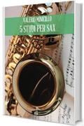 5 STUDI PER SAX