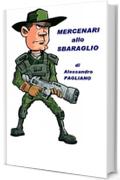 Mercenari allo sbaraglio