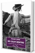 Pesky Jane: Sei colpi dentro