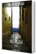 La casa nel vicolo