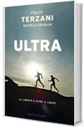 Ultra: La libertà è oltre il limite