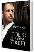 Il colpo di Royal Street (Serie Bissonet & Cruz, Investigatori Privati Vol. 1)