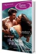 La bella e il conte (I Romanzi Extra Passion)