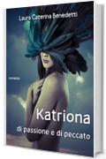 Katriona - di passione e di peccato