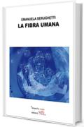 La fibra umana (Giorni possibili)