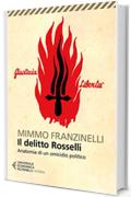 Il delitto Rosselli: Anatomia di un omicidio politico