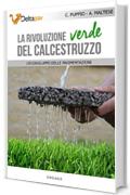 La rivoluzione verde del calcestruzzo:  L'ecosviluppo delle pavimentazioni