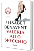 Valeria allo specchio: La serie di Valeria