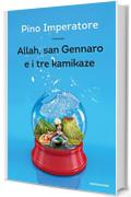 Allah, san Gennaro e i tre kamikaze