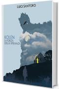 Kolèn - La forza della speranza