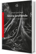 Storia profonda: Il cervello umano e l’origine della storia