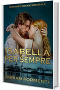 ISABELLA PER SEMPRE