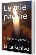 Le mie pagine: Su questioni d'occulto