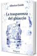 La trasperenza del ghiaccio