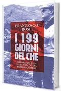 I 199 giorni del Che: Diario di un  film sulle tracce del rivoluzionario