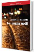 Le lunghe notti