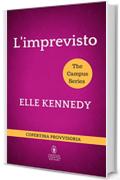 L'imprevisto (The Campus Series Vol. 4)