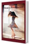 Vieni a prendermi (Stanford Series Vol. 1)