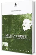 Militia Christi. La religione cristiana e il ceto militare nei primi tre secoli