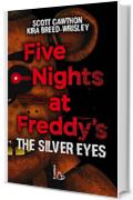 Five Nights at Freddy's. The silver eyes