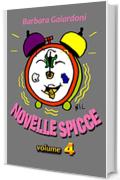 Novelle Spicce: Volume Quarto (Educazione)