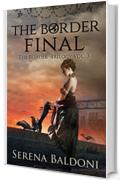 The Final Border: The border trilogy