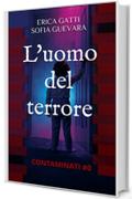 L'uomo del terrore (Contaminati Vol. 0)