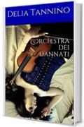 L'Orchestra dei Dannati