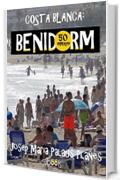 Costa Blanca: Benidorm (50 immagini)