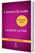 L'amore fa male (Redemption Series Vol. 3)