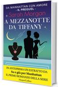 A mezzanotte da Tiffany (Da Manhattan con amore Vol. 0)