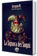 La Signora dei Sogni (Jack & Jill's saga Vol. 2)