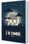 Z di Zombie 2017