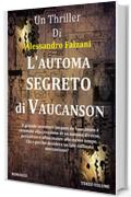 L'automa segreto di Vaucanson: CODEX SECOLARIUM SAGA VOL.3