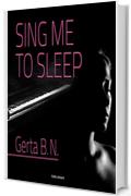 SING ME TO SLEEP (NOVELISE)