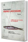 Anime e acciughe. L'aldilà come non l'avreste mai immaginato